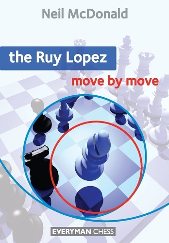 Бумажная книга «The Ruy Lopez: Move by Move», автор Нил МакДональд - фото №1