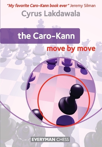 Бумажная книга «The Caro-Kann: Move by Move», автор Сайрус Лакдавала - фото №1