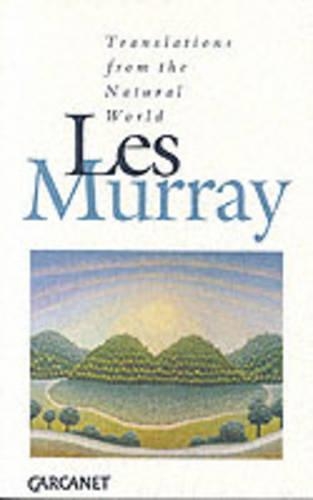 Бумажная книга «Translations from the Natural World», автор Лес А. Мюррей - фото №1