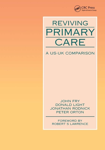 Бумажная книга «Reviving Primary Care: A US-UK Comparison», авторов Дональд Лайт, Джон Фрай, Джонатан Родрик, Питер Ортон - фото №1