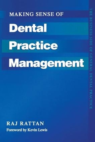 Бумажная книга «Making Sense of Dental Practice Management», автор Радж Раттан - фото №1