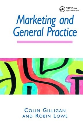 Бумажная книга «Marketing and General Practice», авторов Колин Гиллиган, Робин Лоу - фото №1