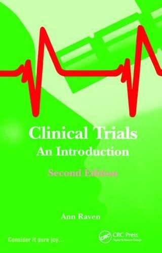 Паперова книга «Clinical Trials: An Introduction», авторів Енн Рейвен, Френк Веллс - фото №1