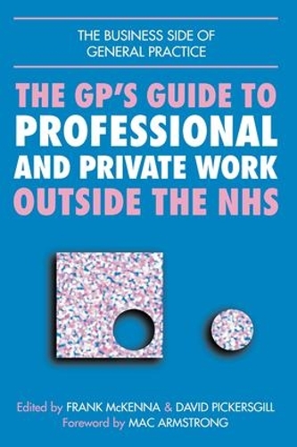 Бумажная книга «GPs Guide to Professional and Private Work Outside the NHS», авторов Джон Линдсей, Норман Эллис - фото №1