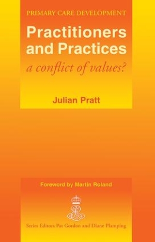 Бумажная книга «Practitioners and Practices: A Conflict of Values?», авторов Джулиан Пратт, Мартин Роуланд - фото №1