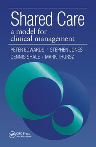 Паперова книга «Shared Care: A Model for Clinical Management», авторів Денніс Шейл, Джонс Стівен, Марк Турц, Пітер Едвардс - фото №1