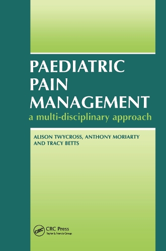 Бумажная книга «Paediatric Pain Management: A Multi-Disciplinary Approach», авторов Элисон Твайкросс, Энтони Мориати, Трейси Беттс - фото №1
