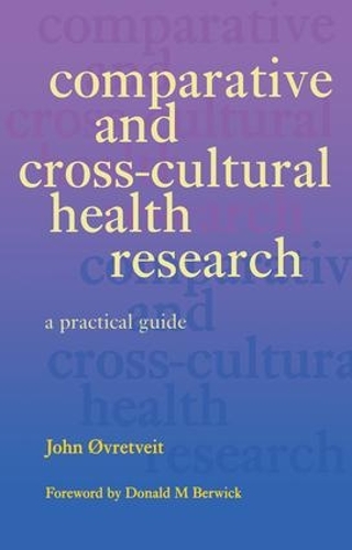 Бумажная книга «Comparative and Cross-Cultural Health Research: A Practical Guide», автор Билл Кейн - фото №1