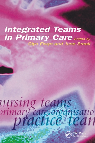 Бумажная книга «Integrated Teams in Primary Care», автор Глин Элвин - фото №1