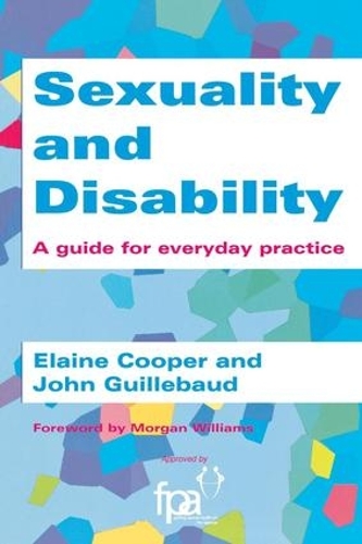 Паперова книга «Sexuality and Disability: A Guide for Everyday Practice», авторів Елейн Купер, Джон Гільбо - фото №1