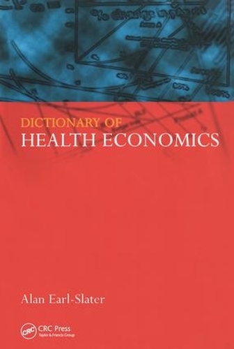 Бумажная книга «Dictionary of Health Economics», автор Алан Эрл-Слейтер - фото №1
