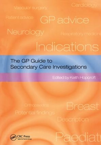 Бумажная книга «The GP Guide to Secondary Care Investigations», автор Кит Хопкрофт - фото №1