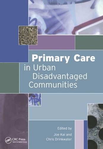 Бумажная книга «Primary Care in Urban Disadvantaged Communities», автор Крис Дринкуотер - фото №1