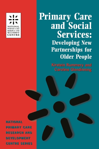 Бумажная книга «Primary Care and Social Services: Developing New Partnerships for Older People (National Primary Care Research & Development Centre)», автор Кирстин Раммери - фото №1