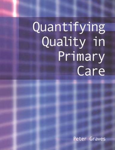 Паперова книга «Quantifying Quality in Primary Care», автор Пітер Грейвс - фото №1