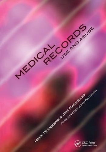 Паперова книга «Medical Records Use and Abuse», авторів Хейді Транберг, Джем Рашбасс - фото №1