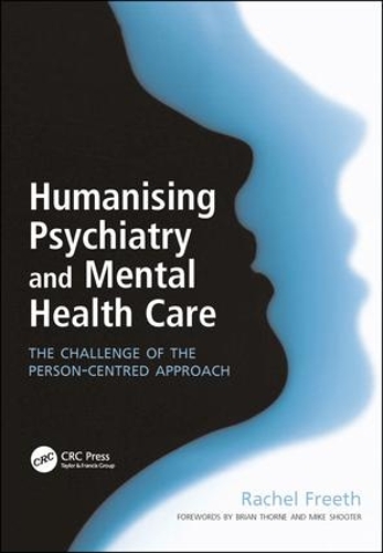 Бумажная книга «Humanising Psychiatry and Mental Health Care: The Challenge of the Person-Centred Approach», автор Рэйчел Фрит - фото №1