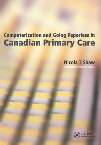 Бумажная книга «Computerization and Going Paperless in Canadian Primary Care», автор Никола Шоу - фото №1