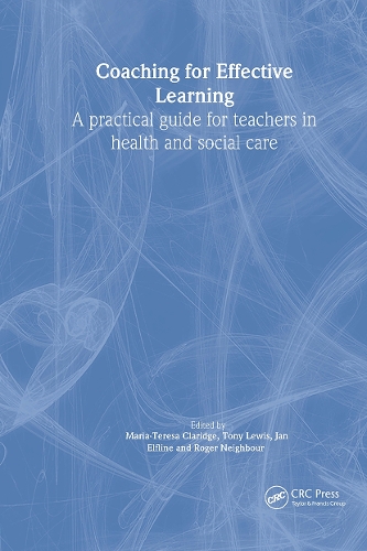 Паперова книга «Coaching for Effective Learning: A Practical Guide for Teachers in Healthcare», авторів Марія-Тереза Кларидж, Тоні Льюїс - фото №1