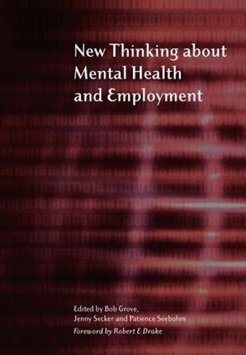 Бумажная книга «New Thinking About Mental Health and Employment», авторов Боб Гроув, Дженнифер Секер, Пейшенс Сиболм - фото №1