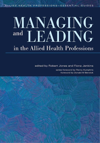 Бумажная книга «Managing and Leading in the Allied Health Professions», автор Фиона Дженкинс - фото №1
