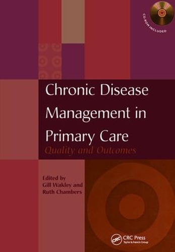 Бумажная книга «Chronic Disease Management in Primary Care: Quality and Outcomes», авторов Гилл Уэйкли, Рут Чемберс - фото №1