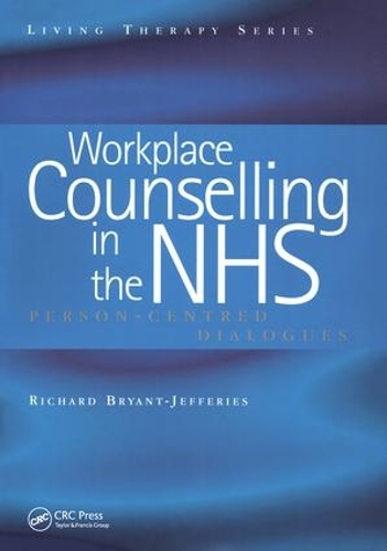Бумажная книга «Workplace Counselling in the NHS: Person-Centred Dialogues», автор Ричард Брайант-Джефферис - фото №1