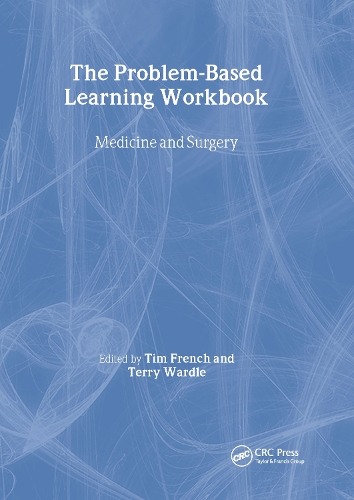 Паперова книга «The Problem-Based Learning Workbook: Medicine and Surgery», авторів Террі Вордл, Тім Френч - фото №1