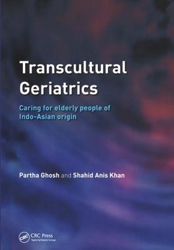 Бумажная книга «Transcultural Geriatrics: Caring for the Elderly of Indo-Asian Origin», авторов Партха Гхош, Шахид Анис Хан - фото №1