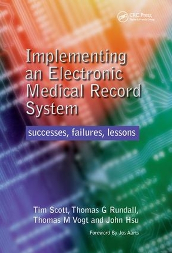Паперова книга «Implementing an Electronic Medical Record System: Successes, Failures, Lessons», авторів Джон Хсу, Томас Рендалл, Томас Фогт, Тім Скотт - фото №1