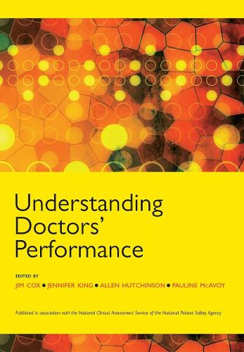Паперова книга «Understanding Doctors' Performance», авторів Аллен Хатчінсон, Дженні Кінг, Джим Кокс, Поліна МакЕвой - фото №1
