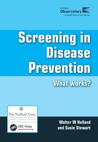Бумажная книга «Screening in Disease Prevention: What Works?», авторов Сьюзи Стюарт, Уолтер У. Холланд - фото №1