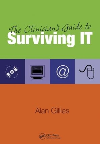 Паперова книга «The Clinician's Guide to Surviving IT», автор Алан Гілліс - фото №1