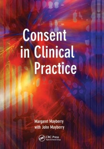 Паперова книга «Consent in Clinical Practice», авторів Джон Мейберрі, Маргарет Мейберрі - фото №1