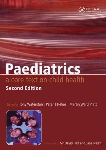 Бумажная книга «Paediatrics: A Core Text on Child Health, Second Edition», авторов Мартин Вард-Платт, Питер Хелмс, Тони Уотерстон - фото №1