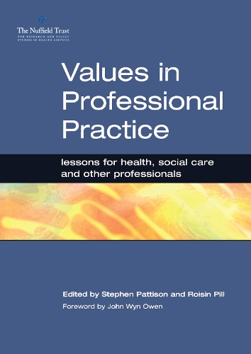 Бумажная книга «Values in Professional Practice: Lessons for Health, Social Care and Other Professionals», авторов Ройсин Пилл, Стивен Паттисон - фото №1