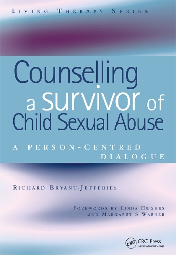 Бумажная книга «Counselling a Survivor of Child Sexual Abuse: A Person-Centred Dialogue», автор Ричард Брайант-Джефферис - фото №1
