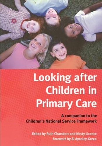 Бумажная книга «Looking After Children In Primary Care: A Companion to the Children's National Service Framework», авторов Кирсти Лицензи, Рут Чемберс - фото №1