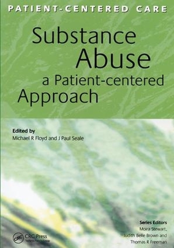 Бумажная книга «Substance Abuse: A Patient-Centered Approach», авторов Дж Пол Сил, Майкл Флойд - фото №1