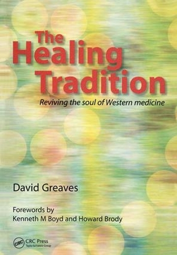 Паперова книга «The Healing Tradition: Reviving the Soul of Western Medicine», автор Девід Грівз - фото №1