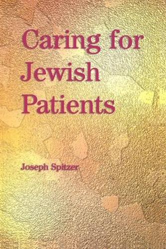 Паперова книга «Caring for Jewish Patients», автор Джозеф Спітцер - фото №1