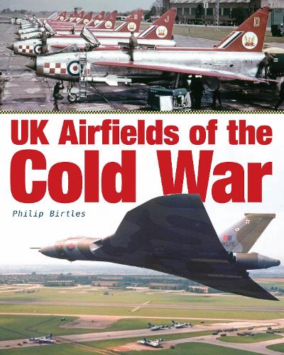 Паперова книга «UK Airfields of the Cold War», автор Філіп Бертлз - фото №1