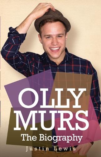Бумажная книга «Olly Murs - the Biography», автор Джастин Льюис - фото №1