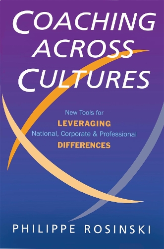 Бумажная книга «Coaching Across Cultures: New Tools for Leveraging National, Corporate and Professional Differences», автор Филипп Розински - фото №1
