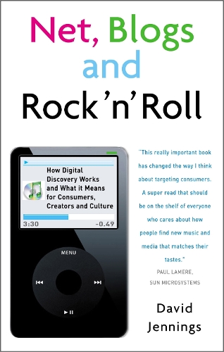 Бумажная книга «Net, Blogs and Rock 'n' Roll: How Digital Discovery Works and What It Means for Consumers, Creators and Culture», автор Дэвид Дженнингс - фото №1