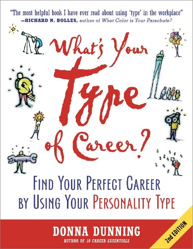 Бумажная книга «What's Your Type of Career?: Find Your Perfect Career by Using Your Personality Type», автор Донна Даннинг - фото №1