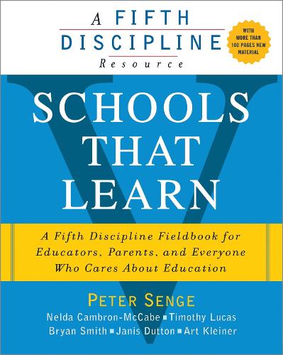 Паперова книга «Schools That Learn: A Fifth Discipline Fieldbook for Educators, Parents, and Everyone Who Cares About Education», авторів Арт Клейнер, Брайан Сміт, Дженіс Даттон, Нельда Х. Кемброн-Маккейб, Пітер М. Сенге, Тімоті Лукас - фото №1