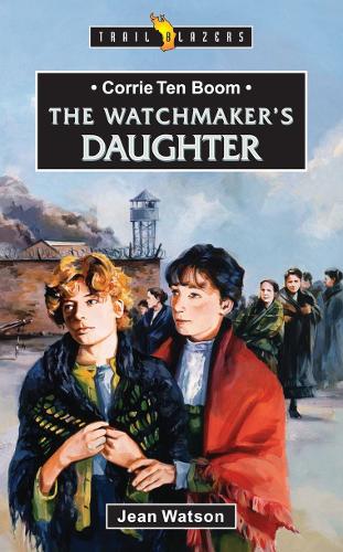 Бумажная книга «Corrie Ten Boom: The Watchmaker’s Daughter», автор Жан Ватсон - фото №1