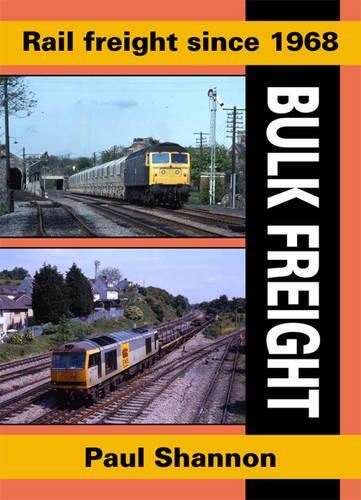 Бумажная книга «Rail Freight Since 1968: Bulk Freight», автор Пол Шеннон - фото №1