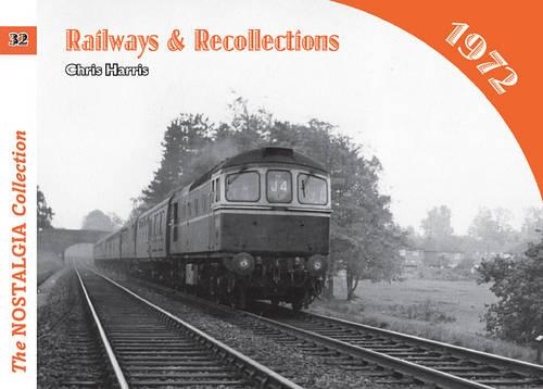 Бумажная книга «Railways and Recollections: 1972», автор Крис Харрис - фото №1